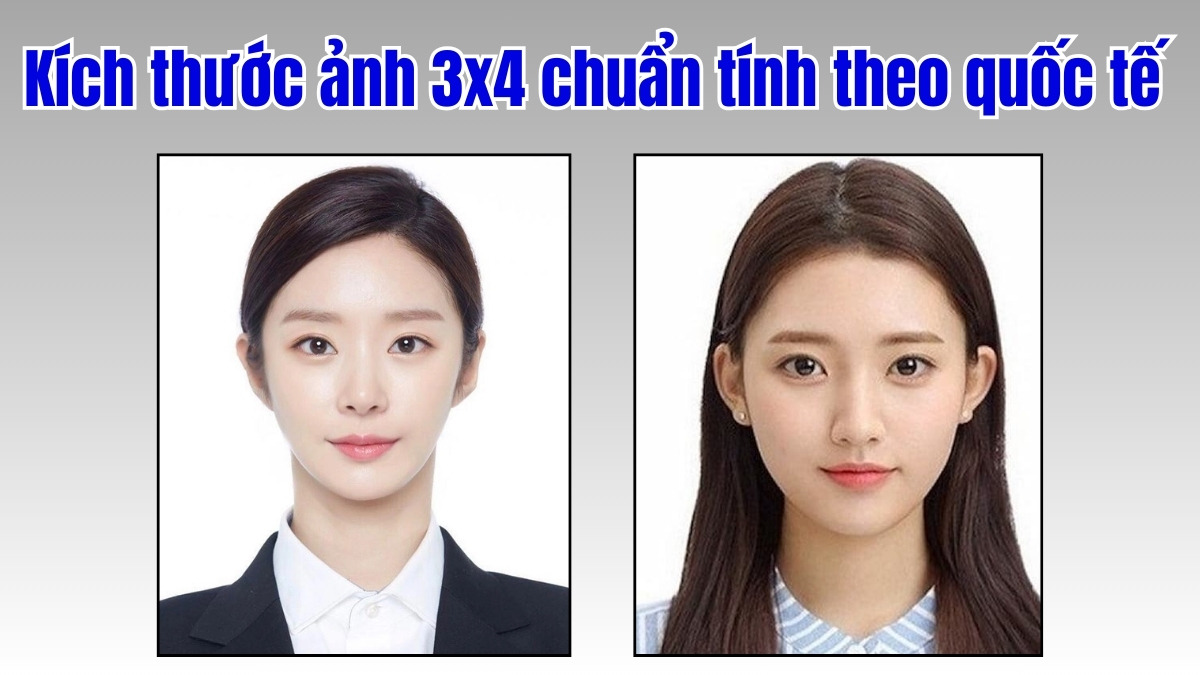 Kích thước ảnh 3x4 chuẩn tính theo quốc tế