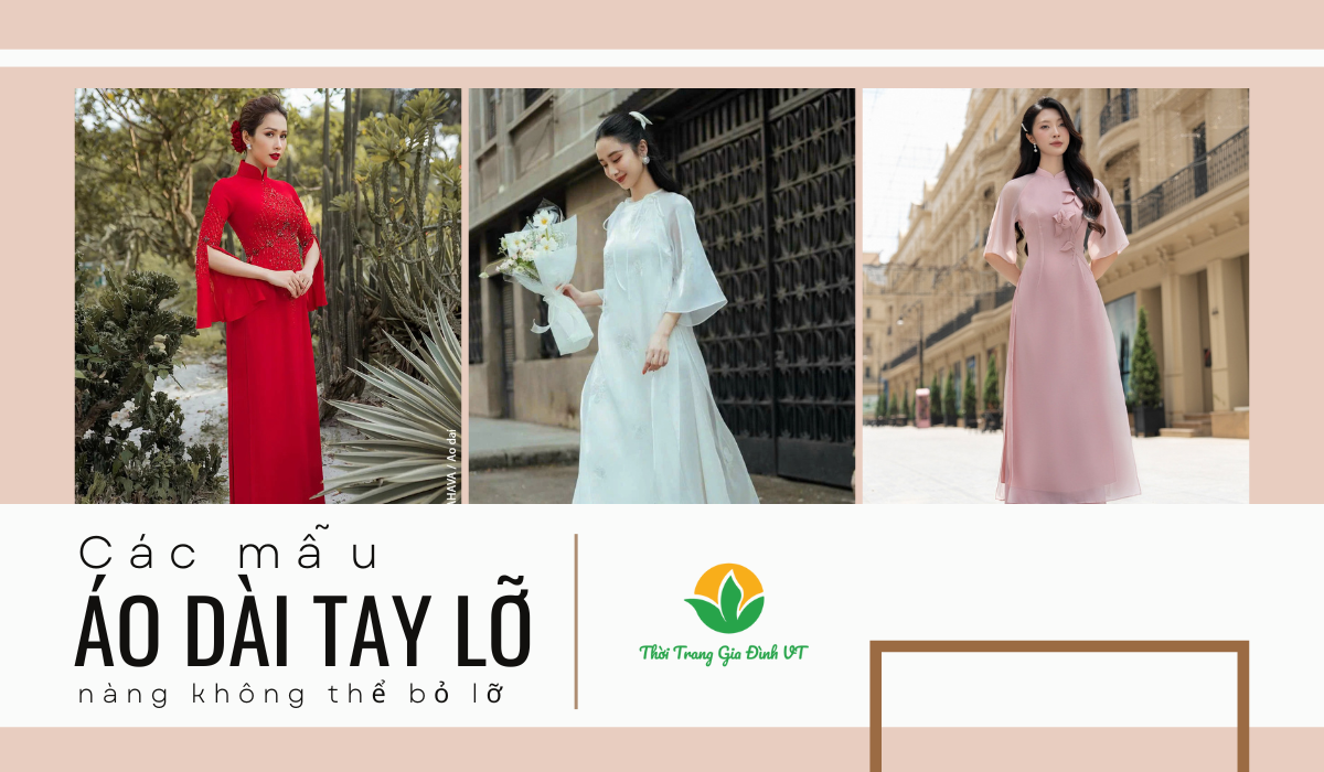 Muôn vàn kiểu áo dài tay lỡ cách tân nàng không thể bỏ qua