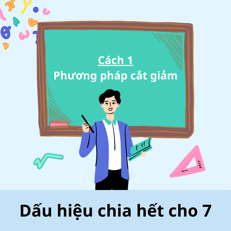 Dấu hiệu chia hết cho 7: Cách nhận biết & bài tập (có đáp án)