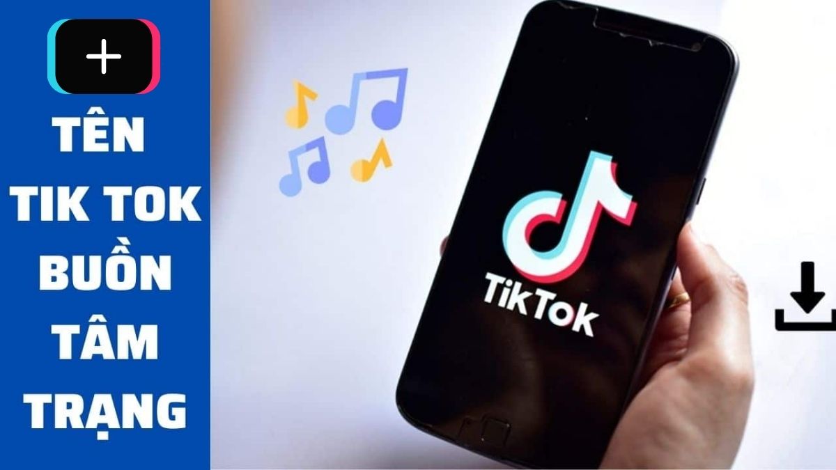 Những tên TikTok buồn, lắng đọng
