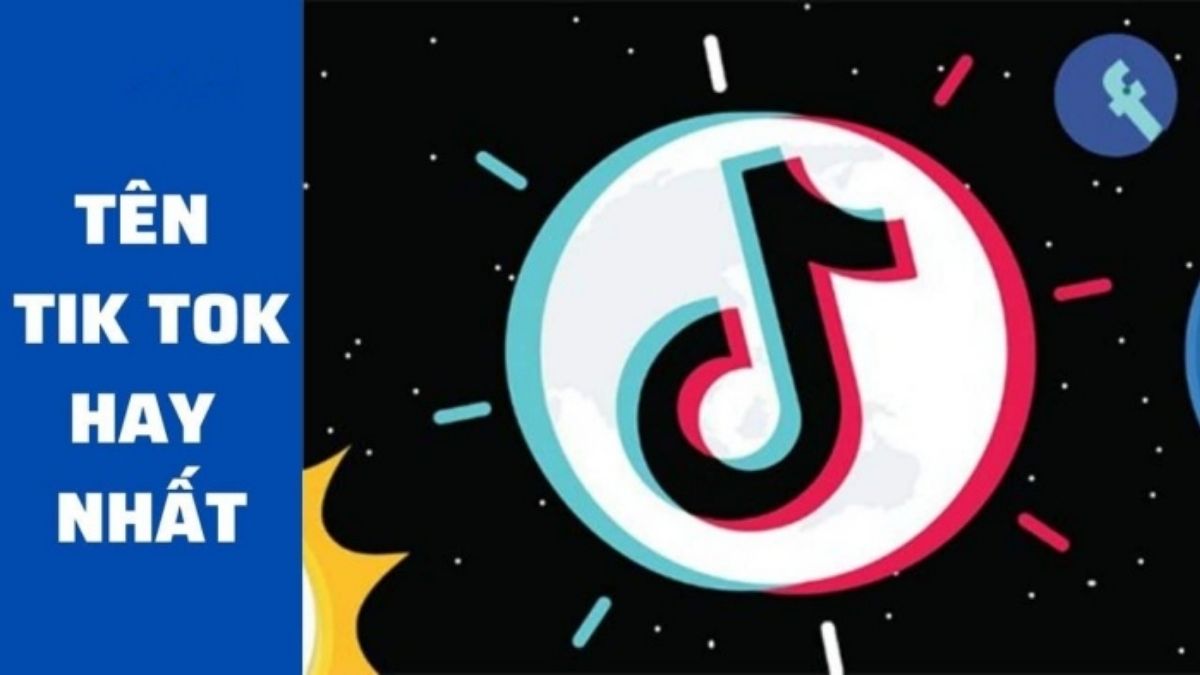 Top tên TikTok hay nhất 2026