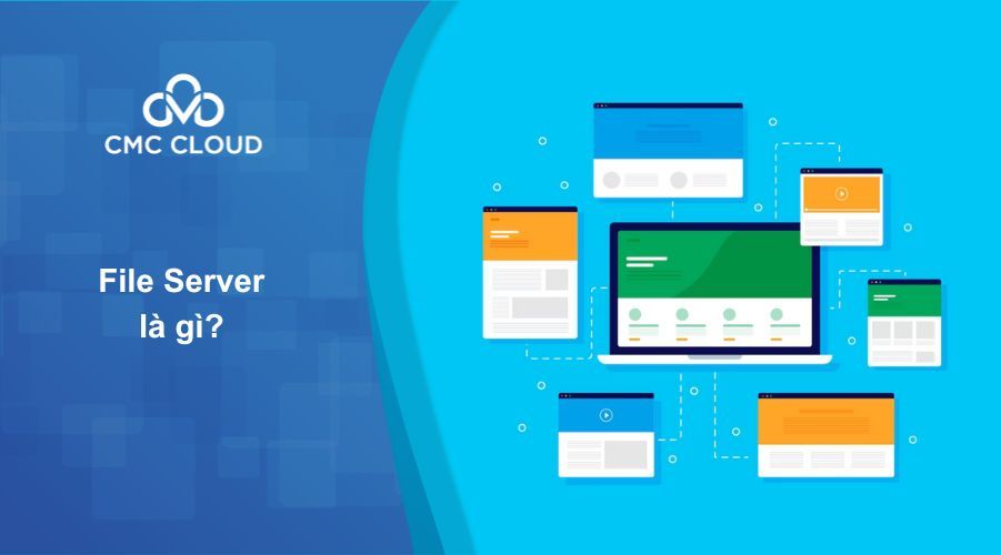 File Server là gì? Lợi ích vàng cho doanh nghiệp