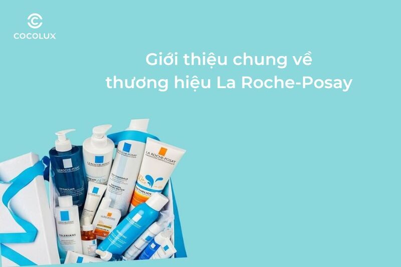 Giới thiệu chung về thương hiệu La Roche-Posay