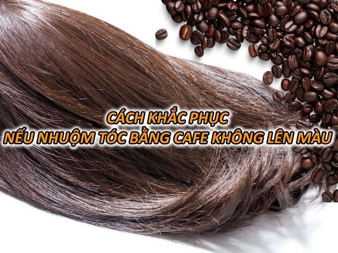 cach-khac-phuc-neu-nhuom-toc-bang-ca-phe-khong-len-mau