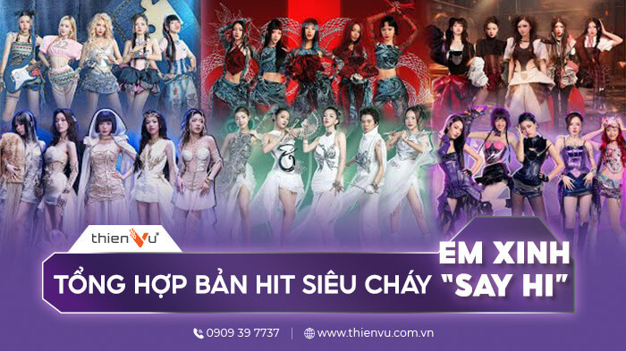 Tổng Hợp Các Bài Hát Trong Em Xinh Say Hi Mới Nhất 2025