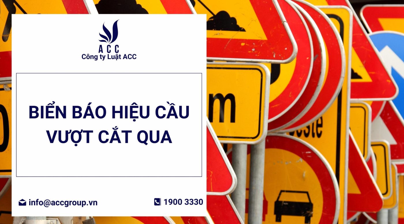 Biển báo hiệu cầu vượt cắt qua có ý nghĩa là gì?
