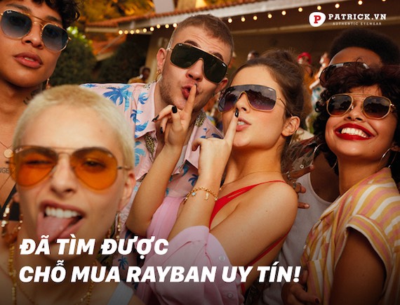 nhóm nam nữ mang kính rayban chính hãng