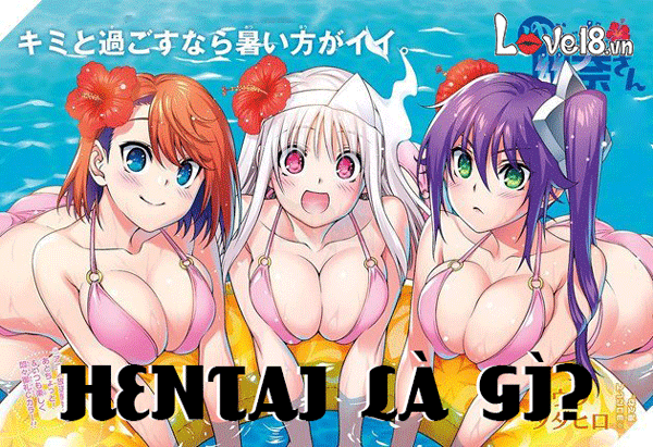 Hentai Có Phải Là Loại Anime Khiêu Dâm Không Che Không?
