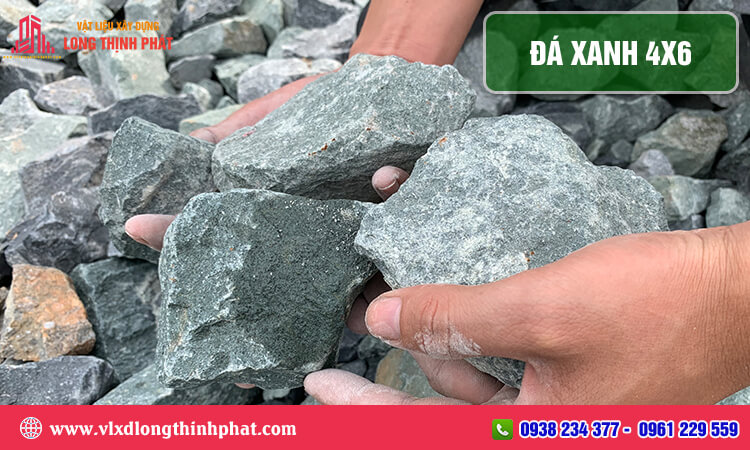 Đá Xanh 4x6: Chất Lượng Cao, Đáp Ứng Mọi Nhu Cầu Xây Dựng