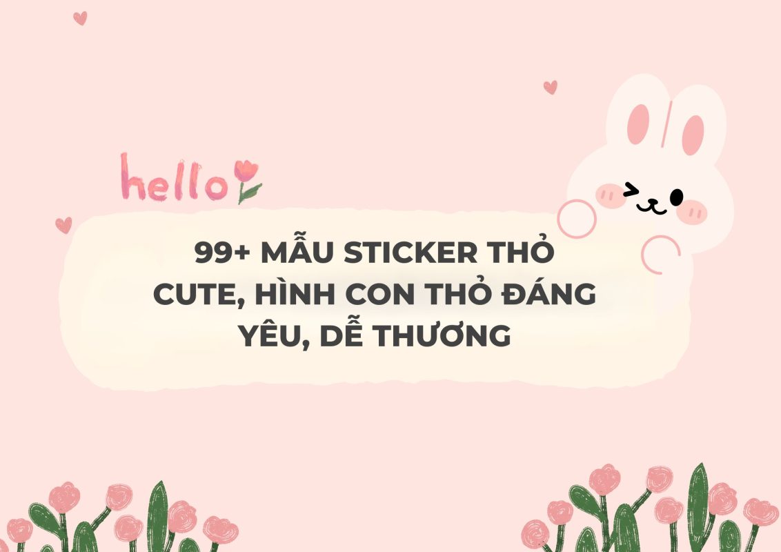 99+ Mẫu Sticker Thỏ Cute, Hình Con Thỏ Đáng Yêu, Dễ Thương