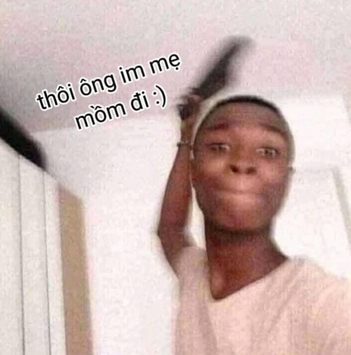 Meme Ảnh suỵt vui nhộn cực độc đáo
